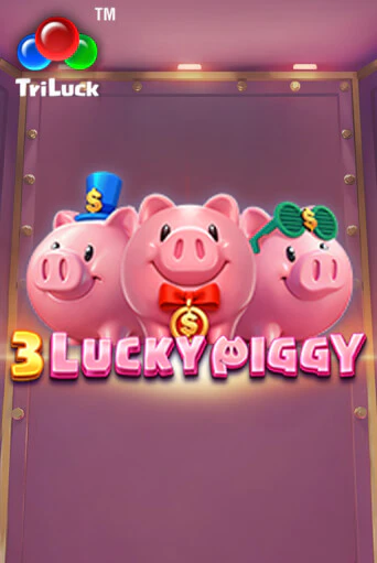 3 LUCKY PIGGY в демо-режиме играть бесплатно | Азино777