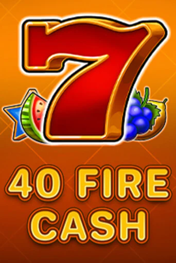 40 Fire Cash в демо-режиме играть бесплатно | Азино777