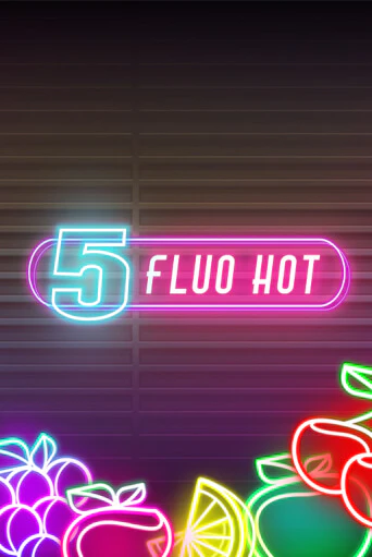 5 Fluo Hot в демо-режиме играть бесплатно | Азино777