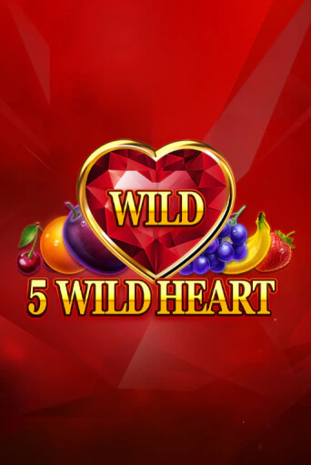 5 Wild Heart - Red Stone в демо-режиме играть бесплатно | Азино777