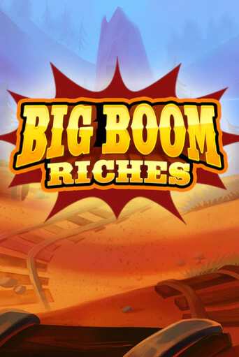 Big Boom Riches в демо-режиме играть бесплатно | Азино777