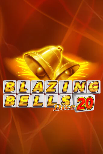 Blazing Bells 20 Dice в демо-режиме играть бесплатно | Азино777