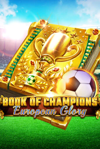 Book Of Champions - European Glory в демо-режиме играть бесплатно | Азино777