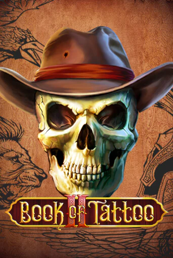 Book Of Tattoo II в демо-режиме играть бесплатно | Азино777