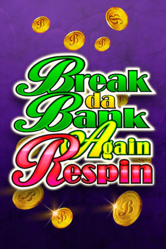 Break Da Bank Again Respin в демо-режиме играть бесплатно | Азино777