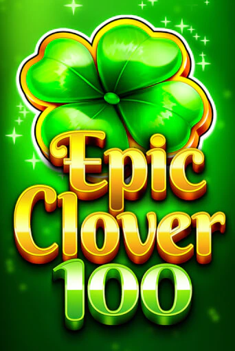 EPIC CLOVER 100 в демо-режиме играть бесплатно | Азино777