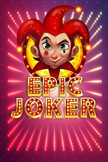 Epic Joker в демо-режиме играть бесплатно | Азино777