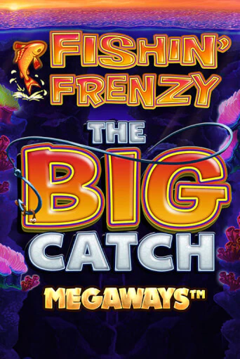 Fishin Frenzy Big Catch Megaways в демо-режиме играть бесплатно | Азино777