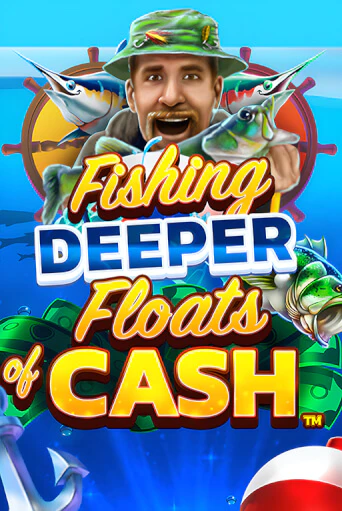 Fishing Deeper Floats of Cash в демо-режиме играть бесплатно | Азино777