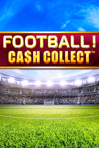Football - Cash Collect в демо-режиме играть бесплатно | Азино777