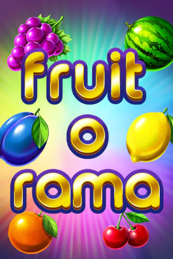 Fruit O Rama в демо-режиме играть бесплатно | Азино777