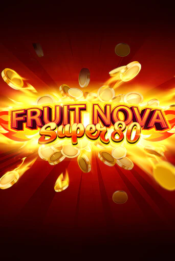 Fruit Super Nova 80 в демо-режиме играть бесплатно | Азино777