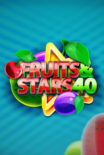 Fruits and Stars 40 в демо-режиме играть бесплатно | Азино777