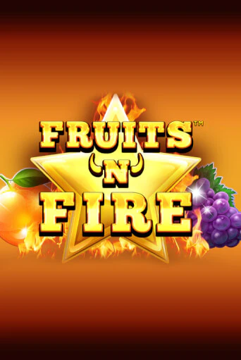 Fruits'n'Fire в демо-режиме играть бесплатно | Азино777