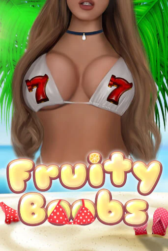 Fruity Boobs в демо-режиме играть бесплатно | Азино777