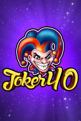 Joker 40 в демо-режиме играть бесплатно | Азино777
