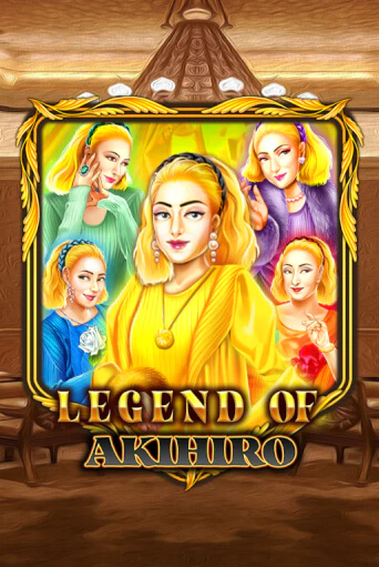 Legend Of Akihiro в демо-режиме играть бесплатно | Азино777