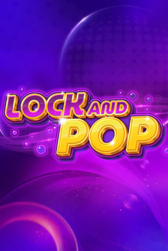 Lock and Pop в демо-режиме играть бесплатно | Азино777