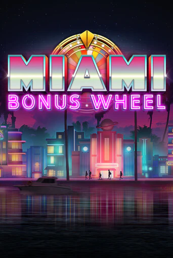 Miami Bonus Wheel Hit'n'Roll в демо-режиме играть бесплатно | Азино777