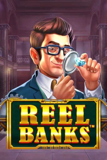 Reel Banks™ в демо-режиме играть бесплатно | Азино777