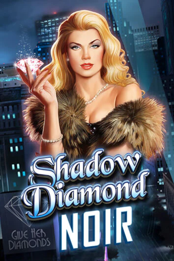 Shadow Diamond: Noir в демо-режиме играть бесплатно | Азино777