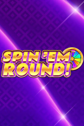 Spin ‘Em Round! в демо-режиме играть бесплатно | Азино777