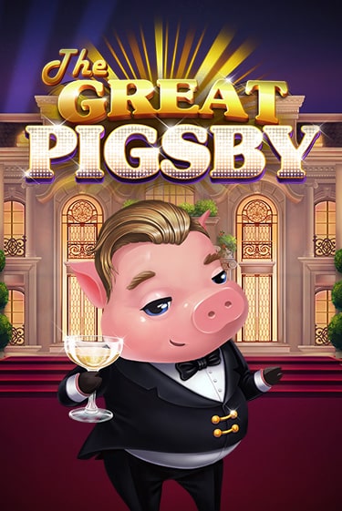 The Great Pigsby в демо-режиме играть бесплатно | Азино777