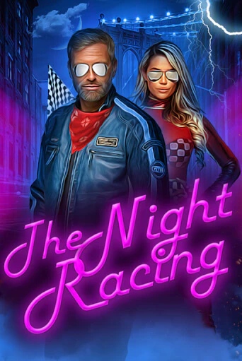 The Night Racing в демо-режиме играть бесплатно | Азино777