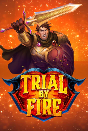 Trial By Fire в демо-режиме играть бесплатно | Азино777