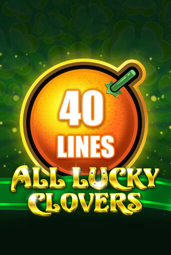 All Lucky Clovers 40 в демо-режиме играть бесплатно | Азино777