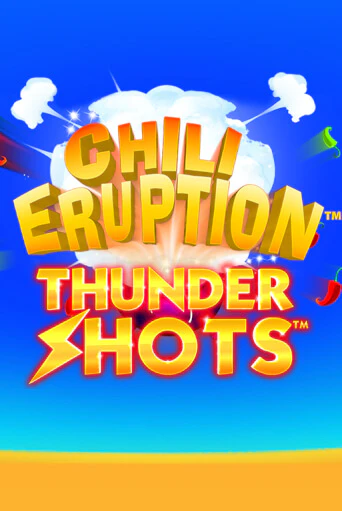 Chili Eruption Thundershots в демо-режиме играть бесплатно | Азино777