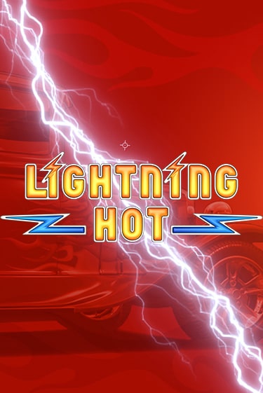 Lightning Hot в демо-режиме играть бесплатно | Азино777